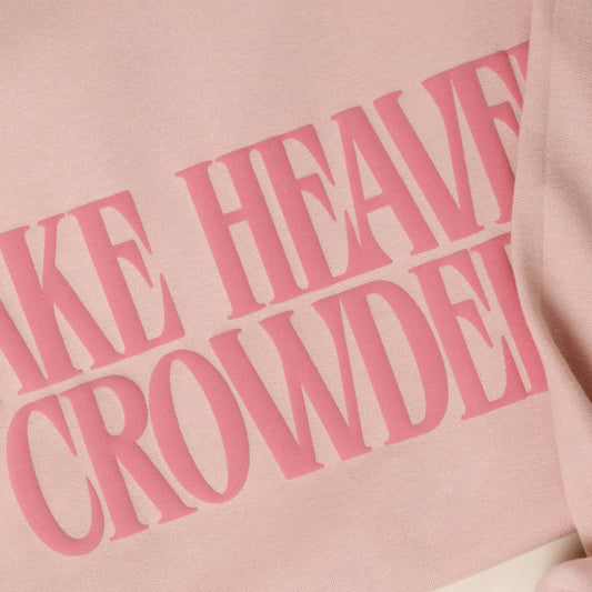 Pre Order - Make Heaven Crowded Puff Sweatshirt: DUSTY ROSE
